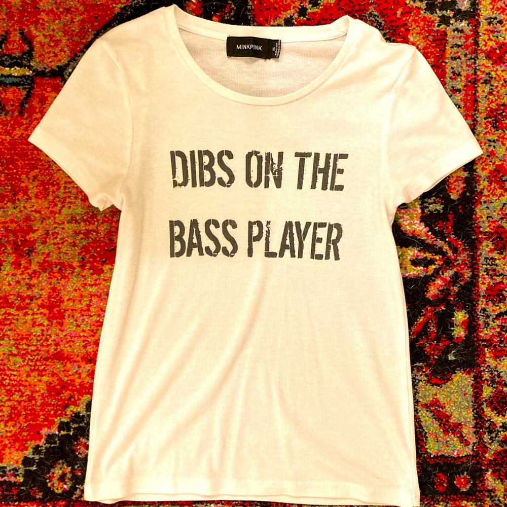 MINKPINK- Dibs on the Bass Player tee